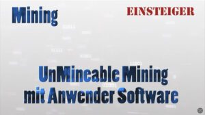 Mehr über den Artikel erfahren Teil 2: Mining | UnMineable Mining mit Anwender Software | Einsteiger