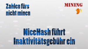 NiceHash jetzt mit Inaktivitätsgebühren