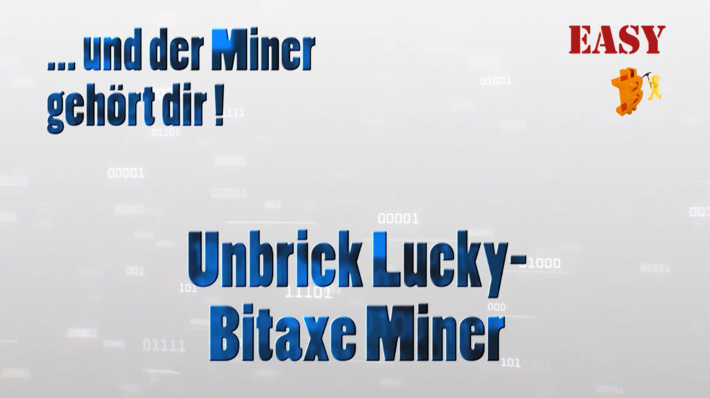 Mehr über den Artikel erfahren Unbrick Lucky- Bitaxe Miner